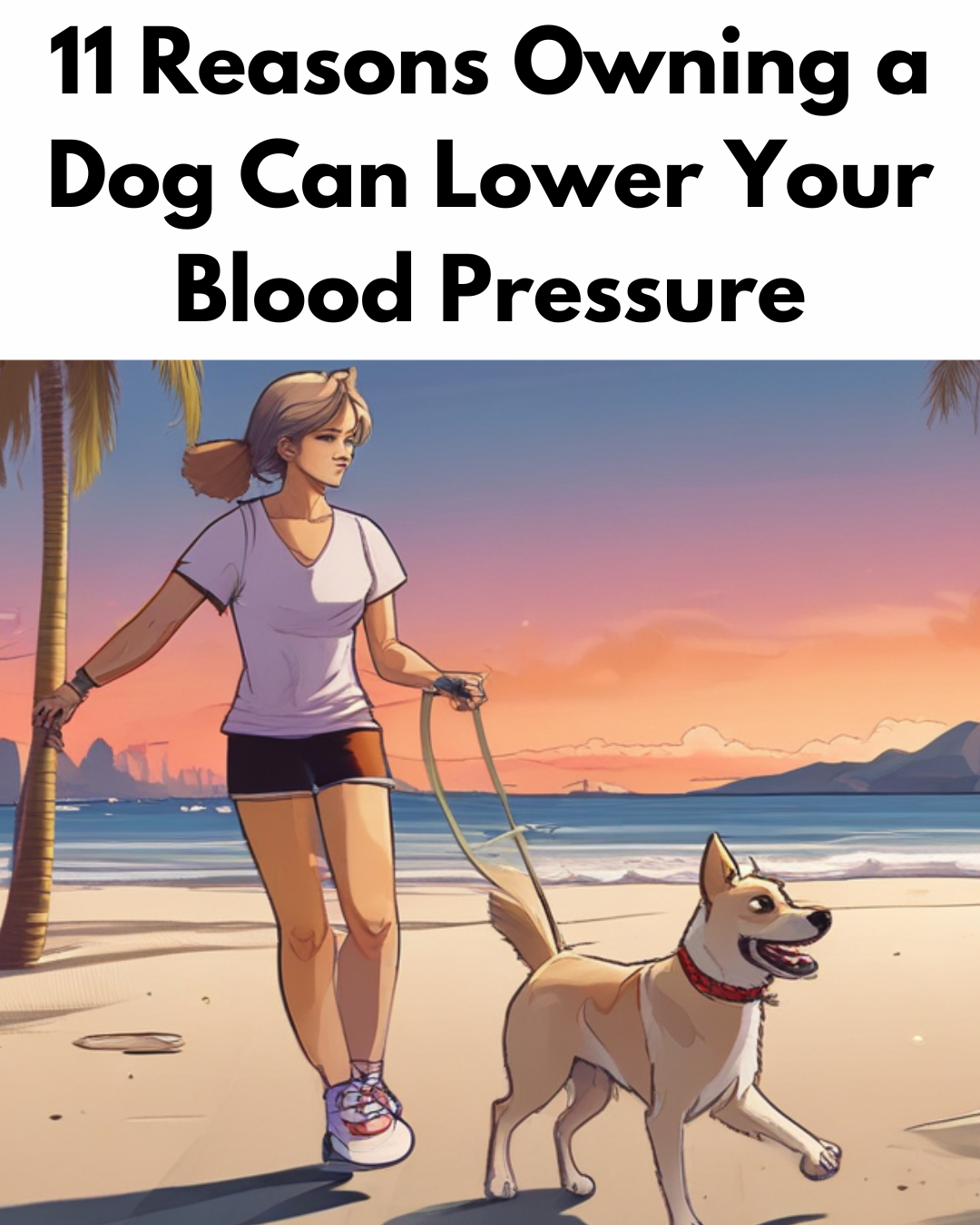 11 Reasons Owning a Dog Can Lower Your Blood Pressure