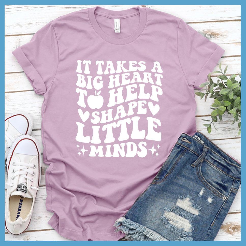 It Takes A Big Heart To Help Shape Little Minds Version 2 T-Shirt