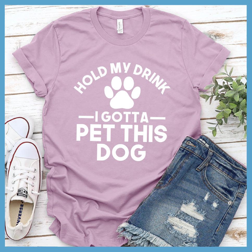 Hold My Drink I Gotta Pet This Dog T-Shirt - Brooke & Belle