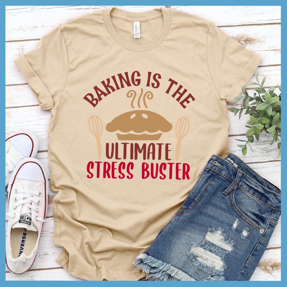 Baking Is The Ultimate Stress Buster T-Shirt Colored Edition