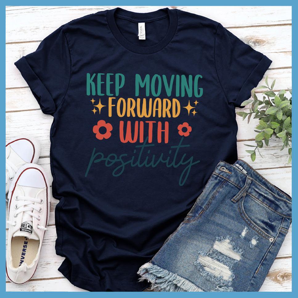 Keep Moving Forward T-Shirt Colored Edition