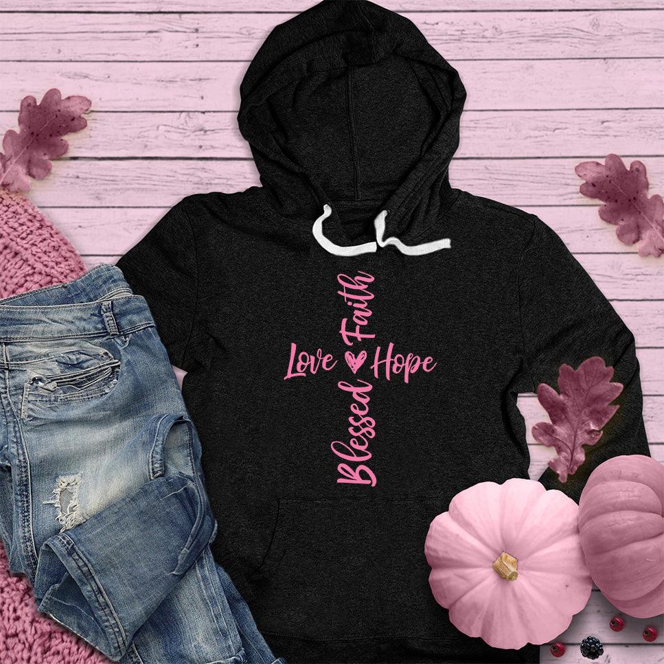Faith Hope Love Blessed Hoodie Pink Edition - Brooke & Belle