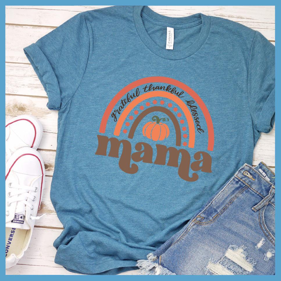 Grateful Thankful Blessed Mama T-Shirt Colored Edition