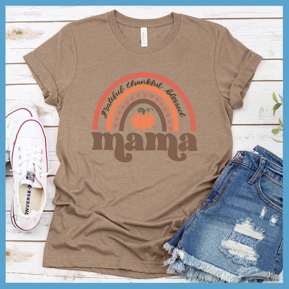 Grateful Thankful Blessed Mama T-Shirt Colored Edition