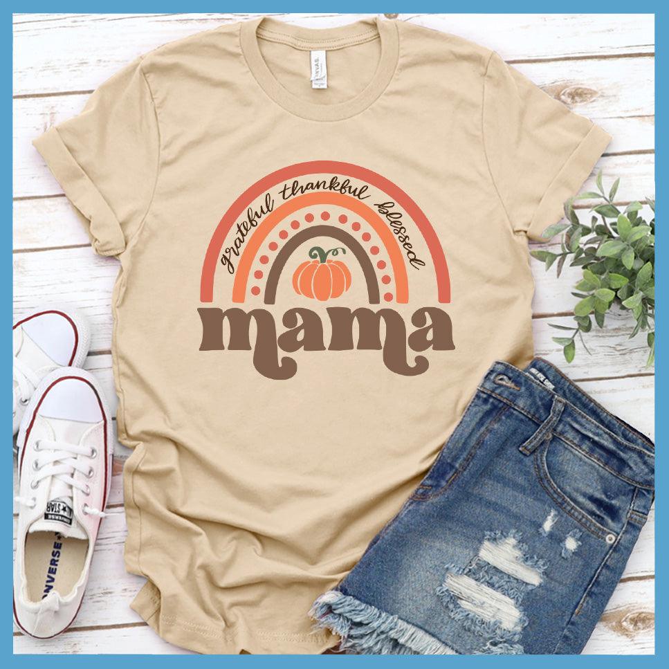 Grateful Thankful Blessed Mama T-Shirt Colored Edition