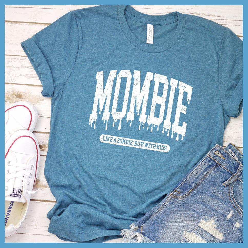 Mombie Like A Zombie But With Kids T-Shirt