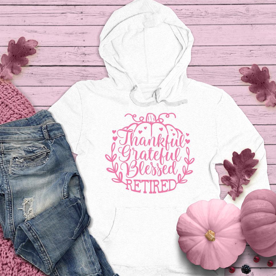 Thankful Grateful Blessed Retired Hoodie Pink Edition - Brooke & Belle