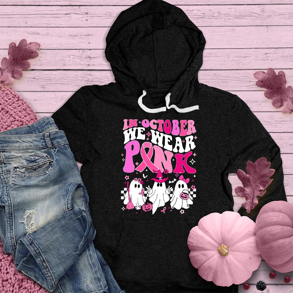 In October We Wear Pink Hoodie Colored Edition - Brooke & Belle