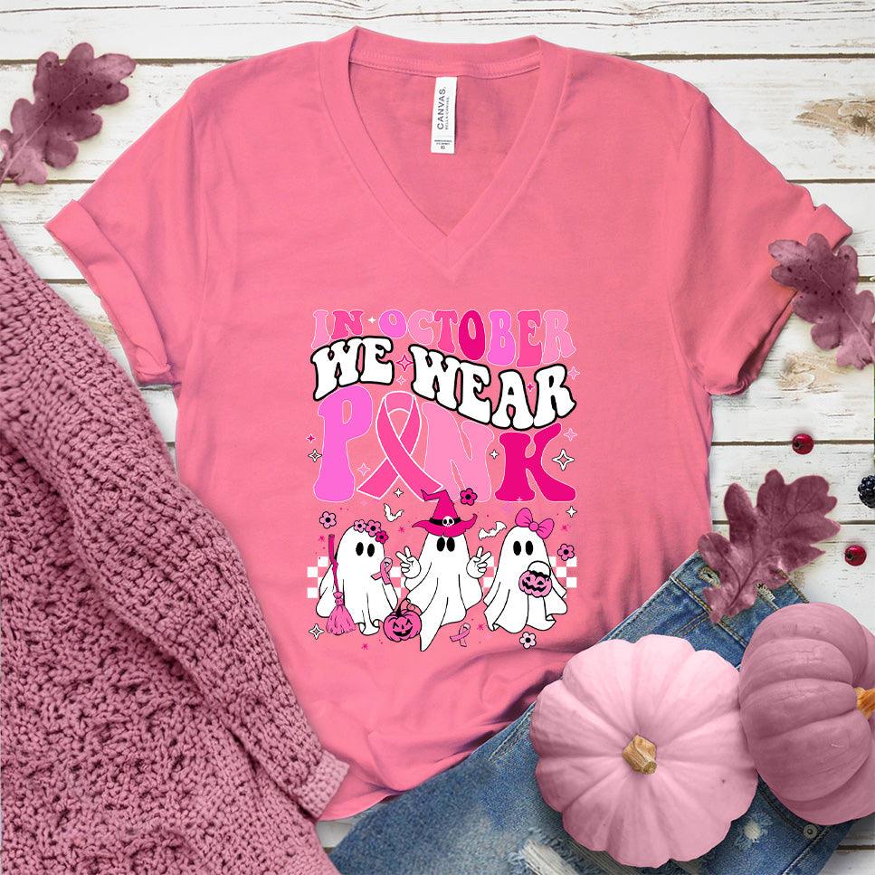 In October We Wear Pink V-Neck Colored Edition Neon Pink - Supportive V-neck tee with 'In October We Wear Pink' design for Breast Cancer Awareness.