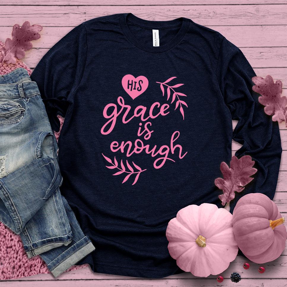 His Grace Is Enough Long Sleeves Pink Edition