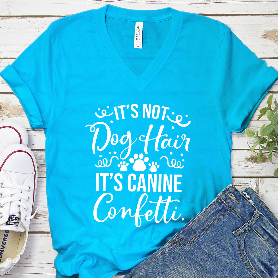 It’s Not Dog Hair It’s Canine Confetti V-Neck