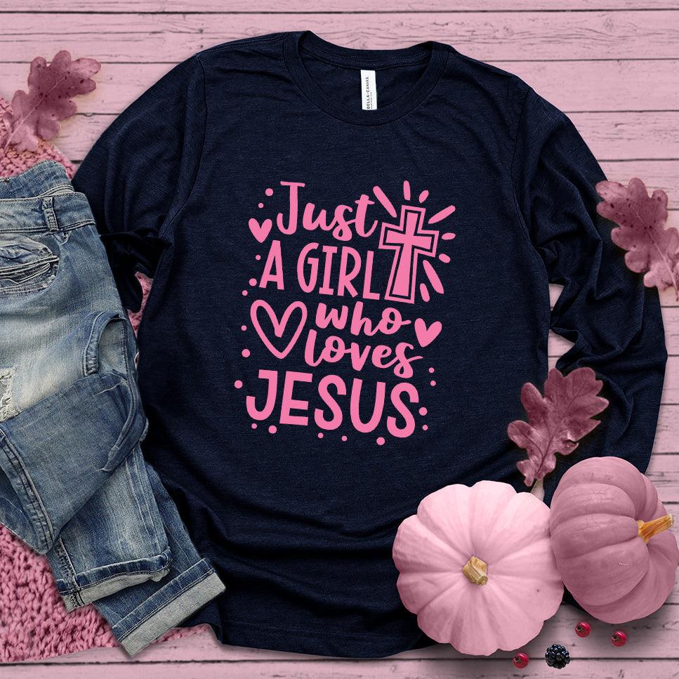 Just A Girl Who Loves Jesus Long Sleeves Pink Edition - Brooke & Belle