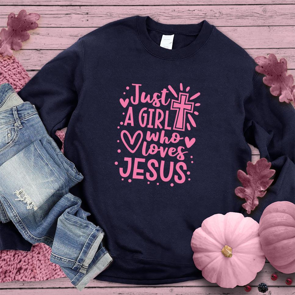 Just A Girl Who Loves Jesus Sweatshirt Pink Edition - Brooke & Belle
