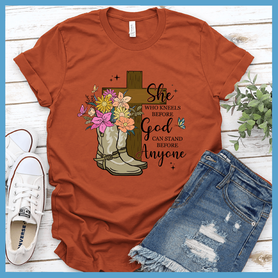 She Who Kneels Before God Can Stand Before Anyone T-Shirt Colored Edition