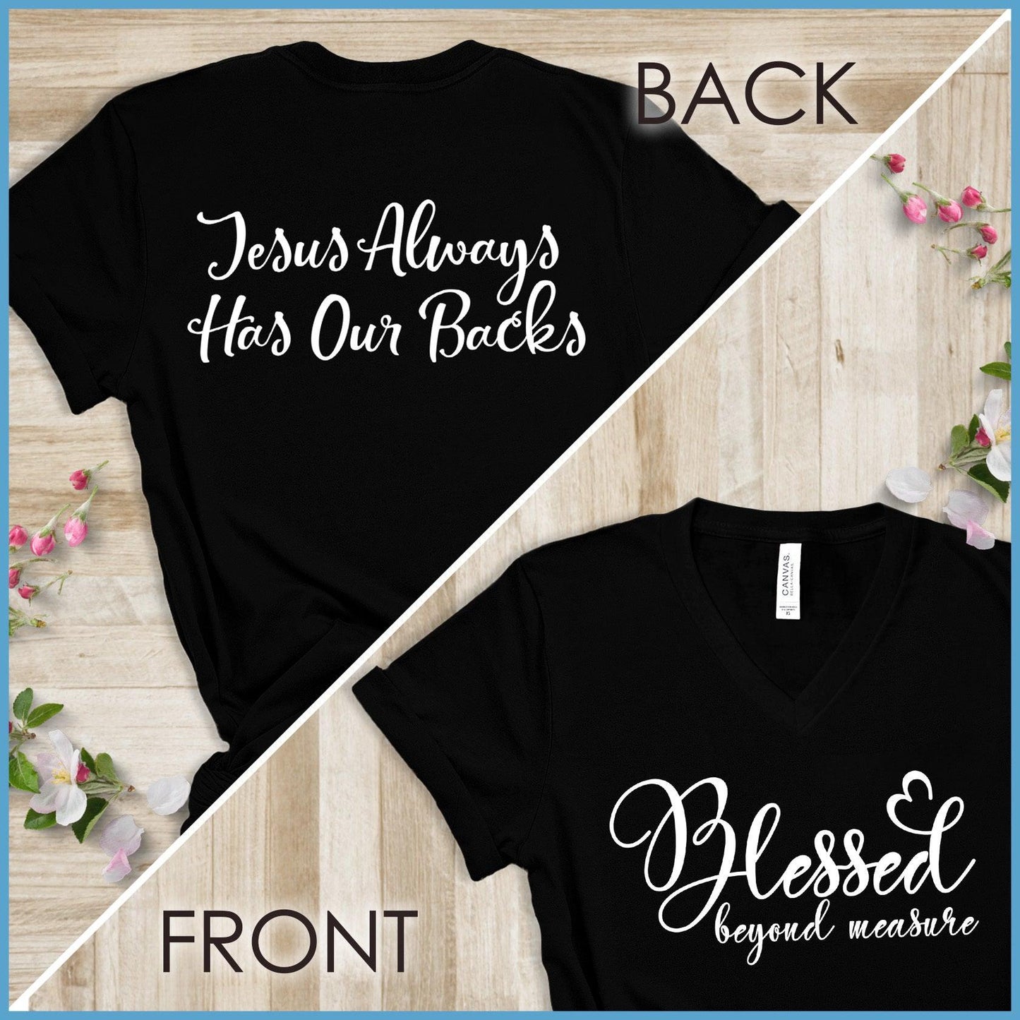 Blessed Beyond Measure, Jesus Has Our Backs V-neck