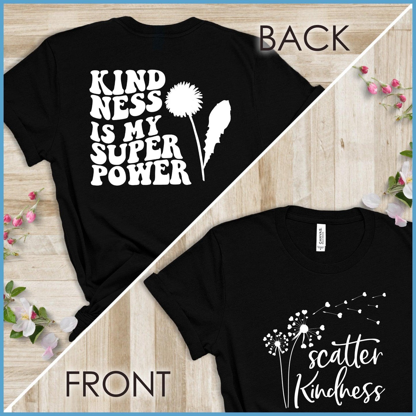 Kindness Is My Superpower, Scatter Kindness Version 2 T-Shirt