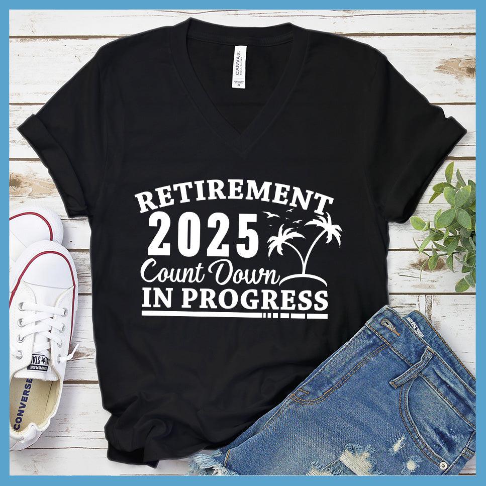Retirement 2025 Countdown In Progress V-neck - Brooke & Belle
