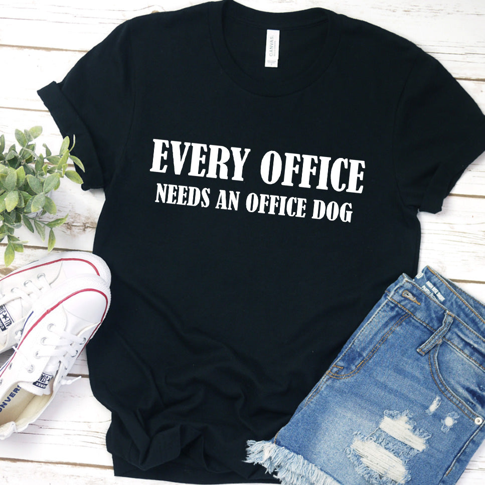 Every Office Needs an Office Dog Version 2 T-Shirt
