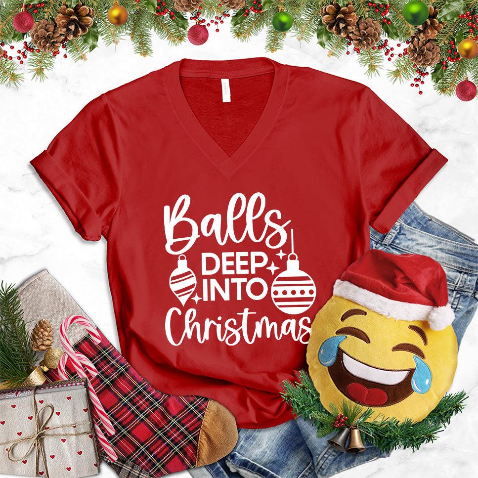 Balls Deep Into Christmas V-Neck - Brooke & Belle
