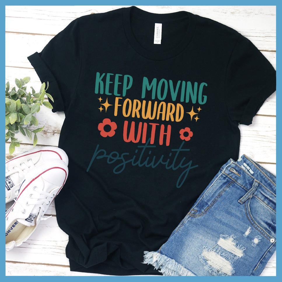 Keep Moving Forward T-Shirt Colored Edition