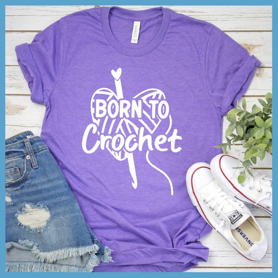 Born To Crochet T-Shirt
