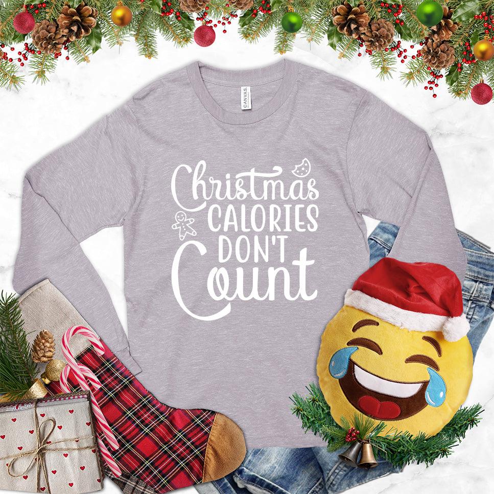 Christmas Calories Don't Count Version 3 Long Sleeves Storm - Long sleeve holiday shirt with 'Christmas Calories Don't Count' festive design