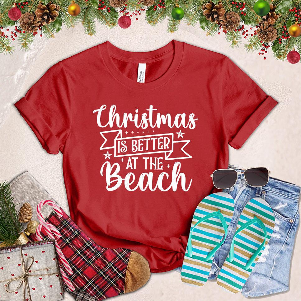 Christmas Is Better At The Beach T-Shirt - Brooke & Belle