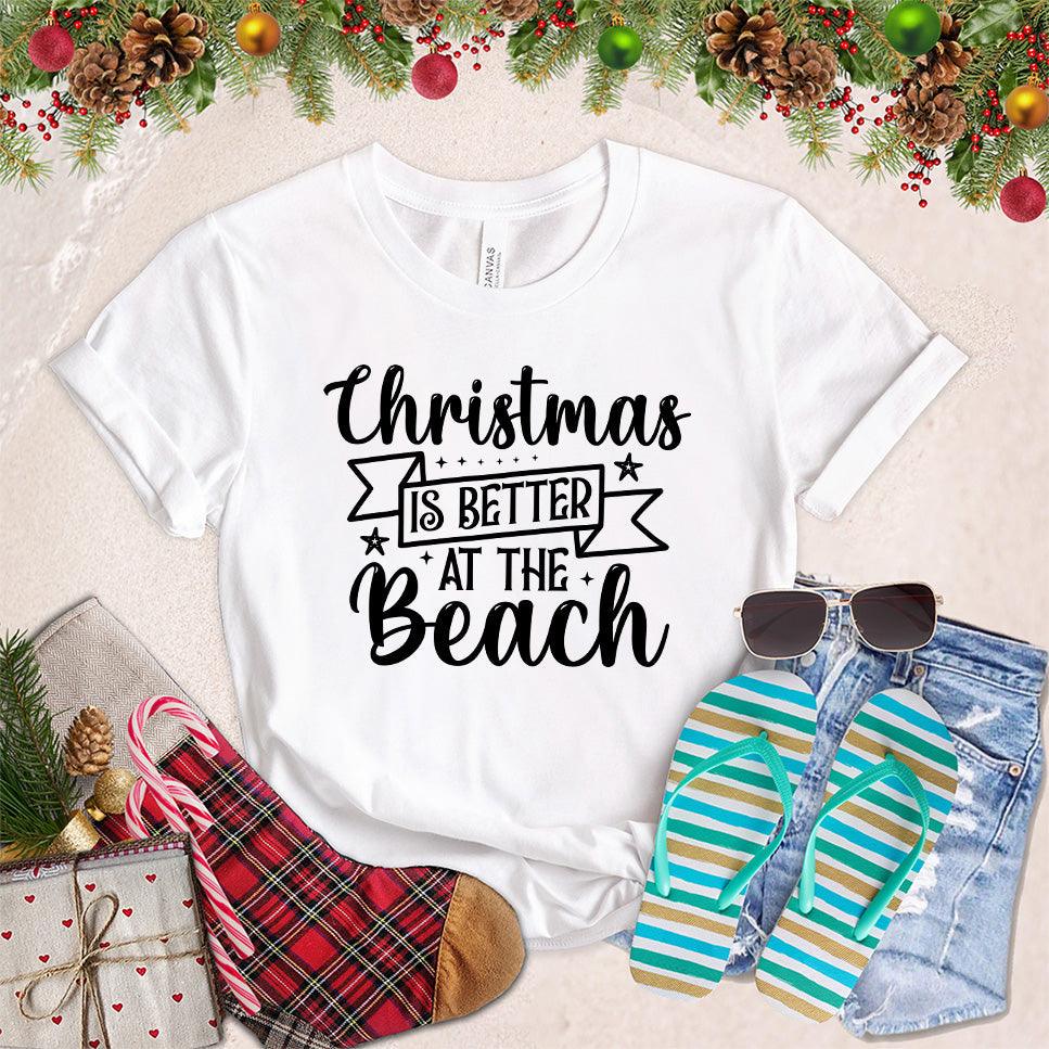 Christmas Is Better At The Beach T-Shirt - Brooke & Belle
