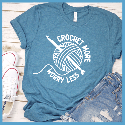 Crochet More Worry Less T-Shirt - Brooke & Belle