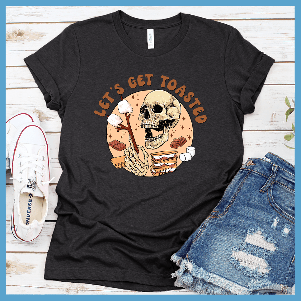 Let's Get Toasted T-Shirt Colored Edition