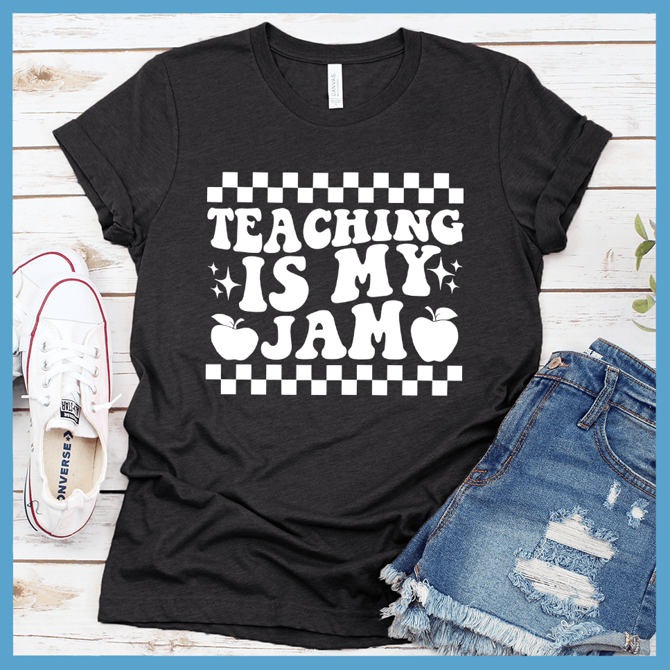 Teaching Is My Jam Version 2 T-Shirt