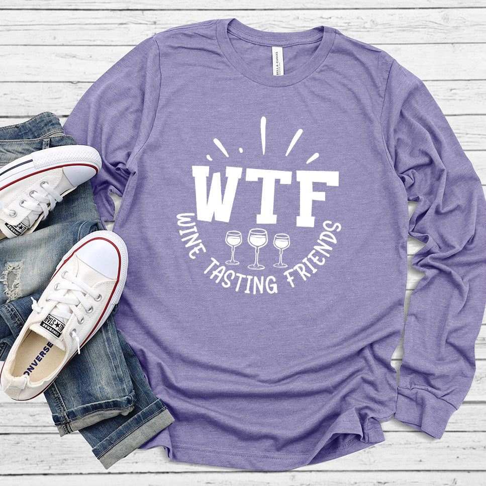 WTF Wine Tasting Friends Long Sleeves