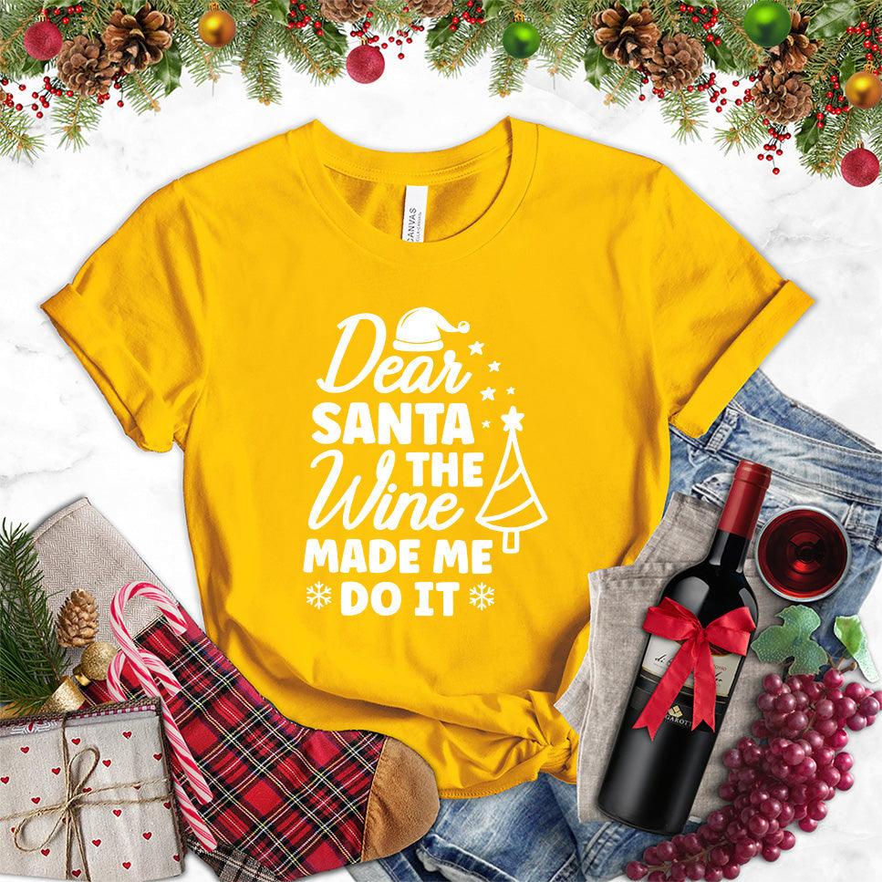 Dear Santa The Wine Made Me Do It T-Shirt - Brooke & Belle