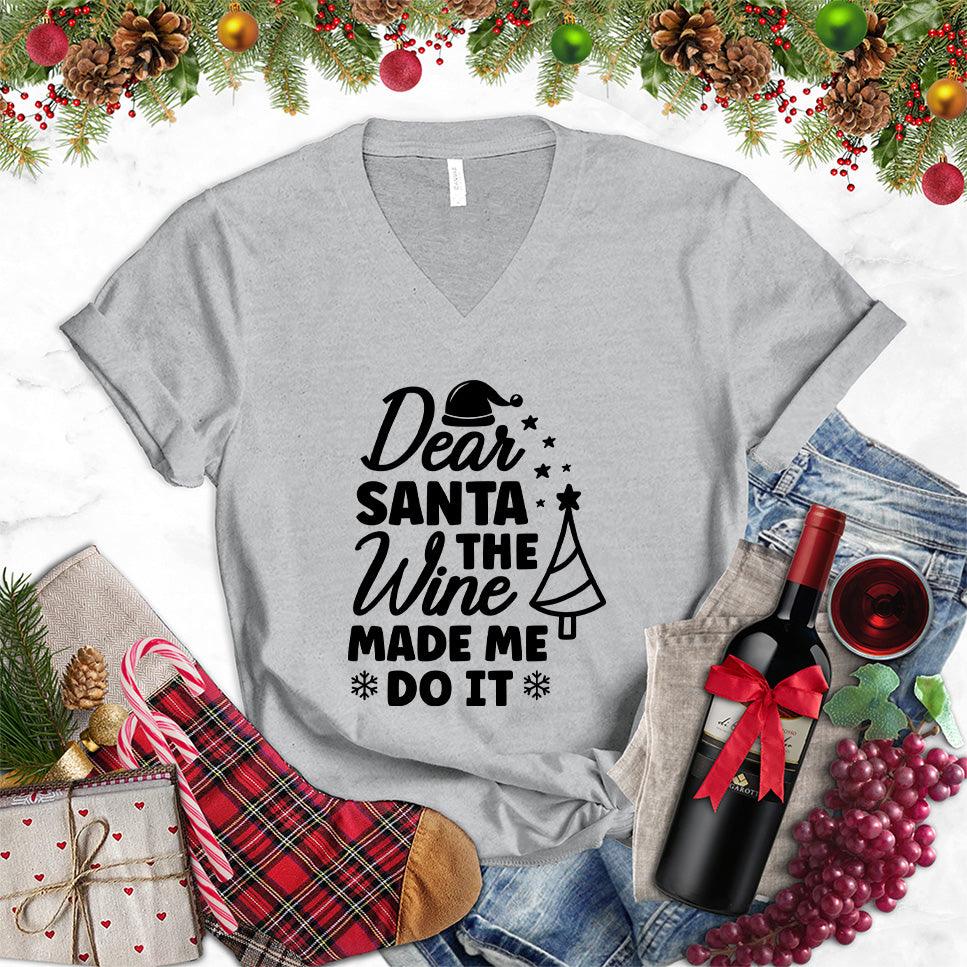 Dear Santa The Wine Made Me Do It V-Neck - Brooke & Belle