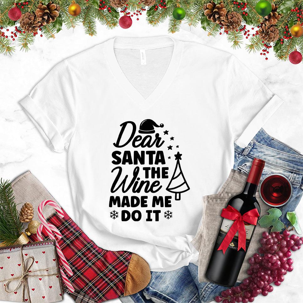 Dear Santa The Wine Made Me Do It V-Neck - Brooke & Belle