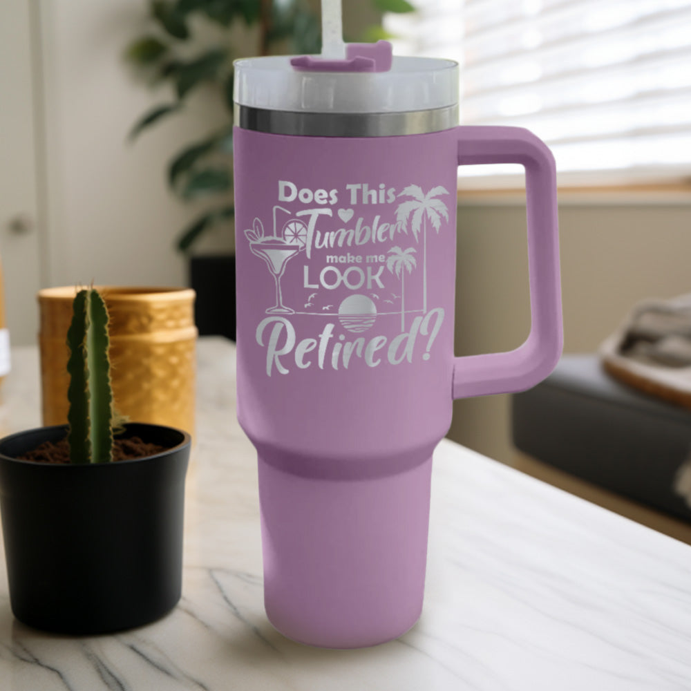 Does This Tumbler Make Me Look Retired Tumbler