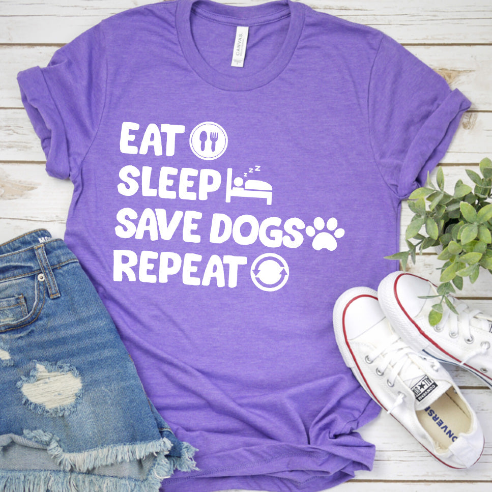 Eat Sleep Save Dogs Repeat T-Shirt