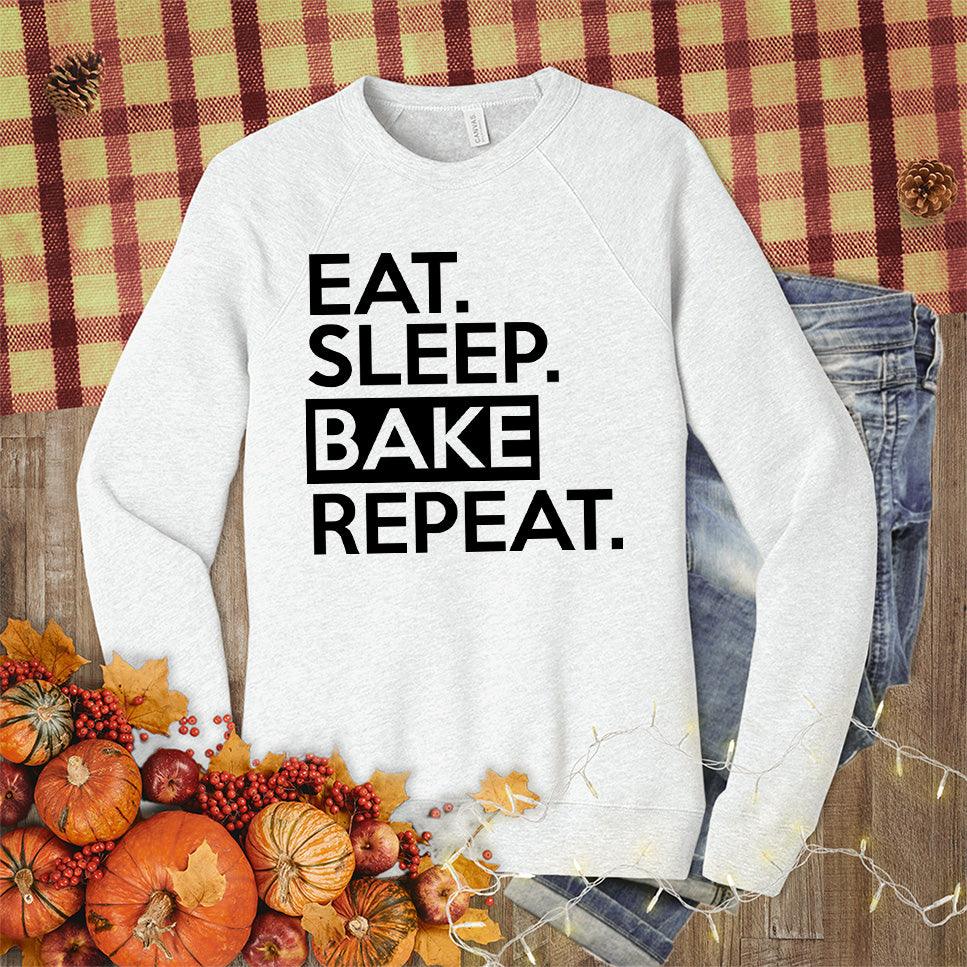 Eat Sleep Bake Repeat Sweatshirt - Brooke & Belle