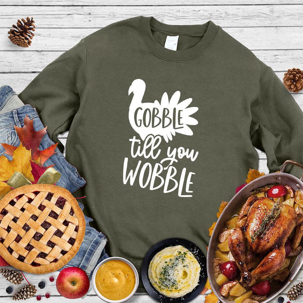 Gobble Till You Wobble Sweatshirt - Brooke & Belle