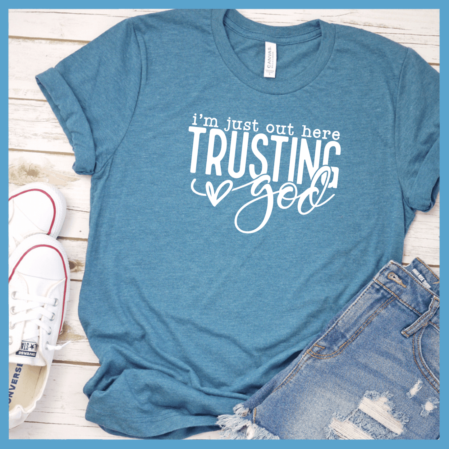 I'm Just Out Here Trusting God T-Shirt