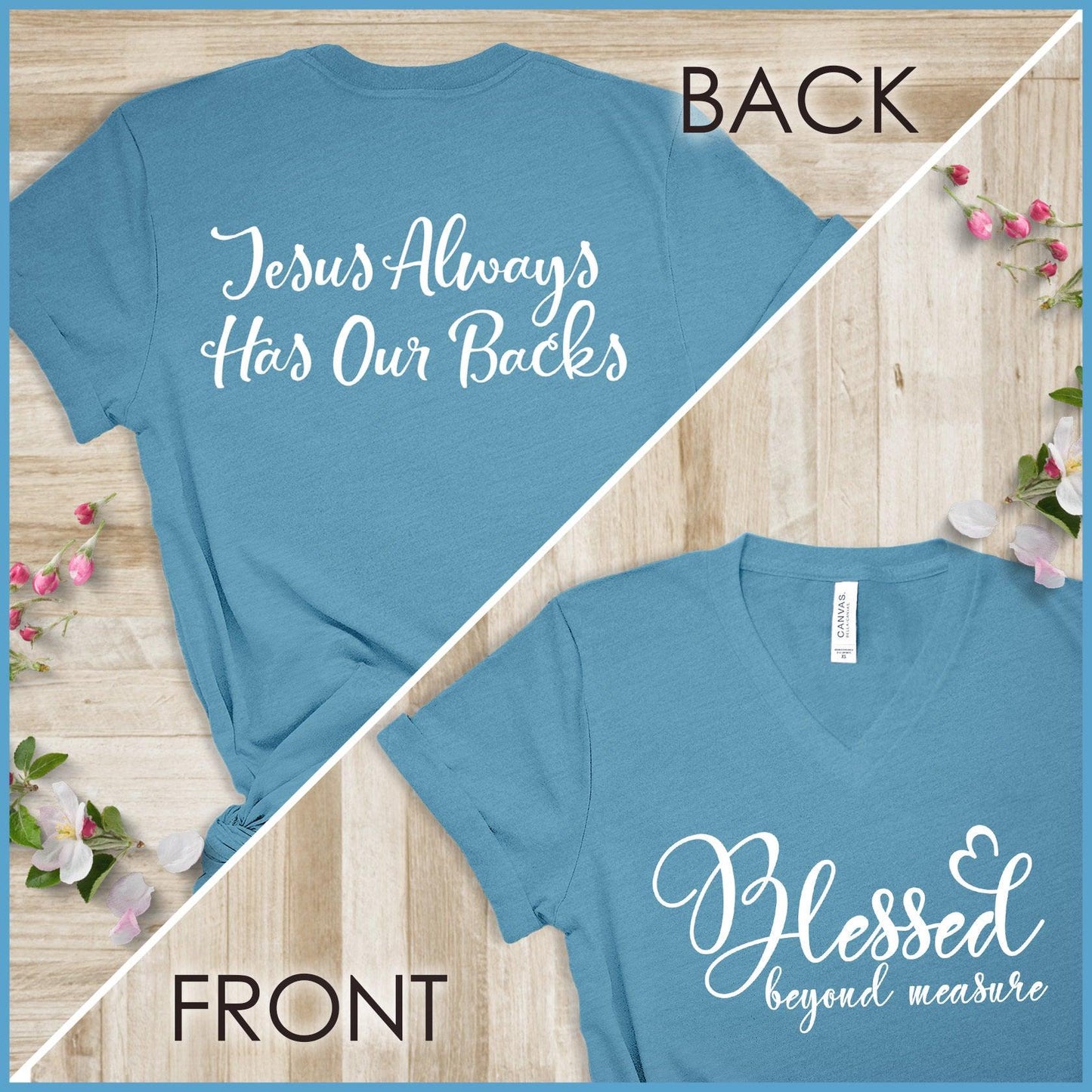 Blessed Beyond Measure, Jesus Has Our Backs V-neck
