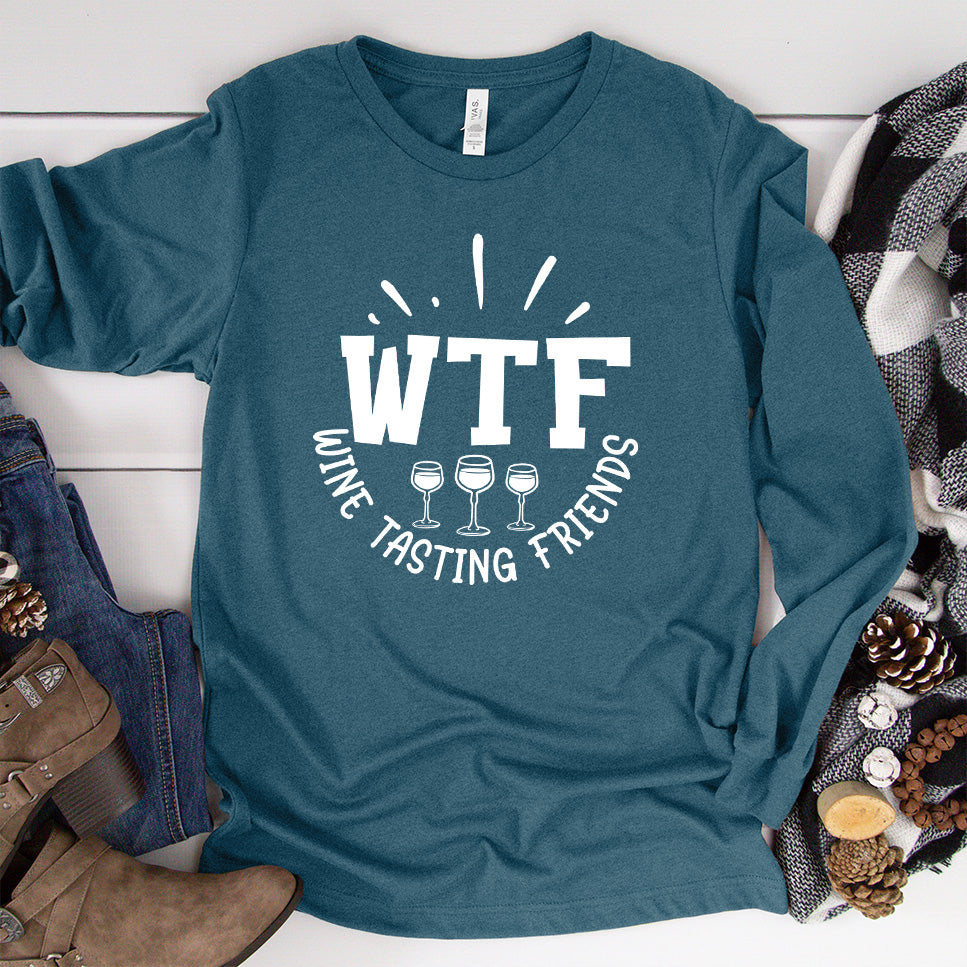 WTF Wine Tasting Friends Long Sleeves