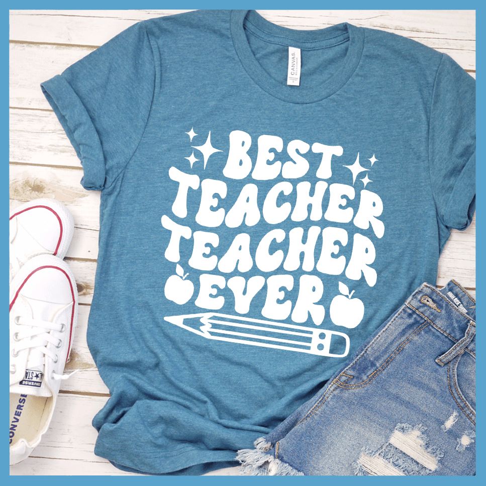 Best Teacher Ever T-Shirt