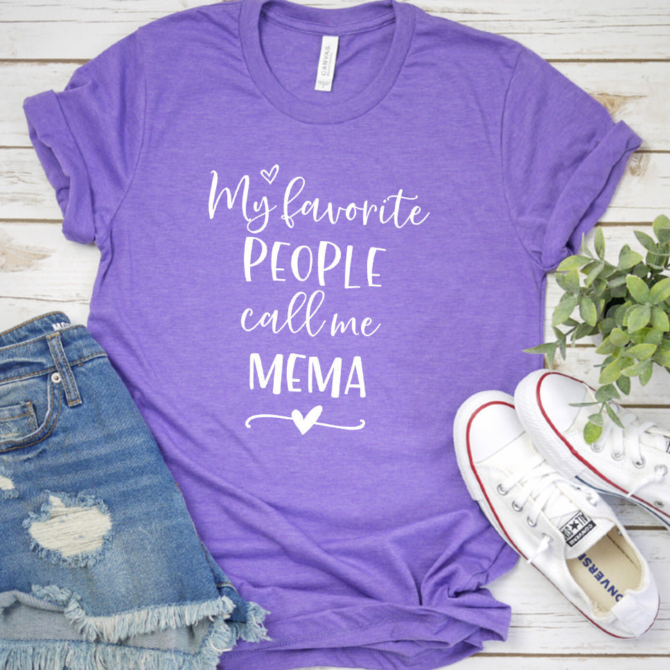 My Favorite People Call Me MeMa T-Shirt