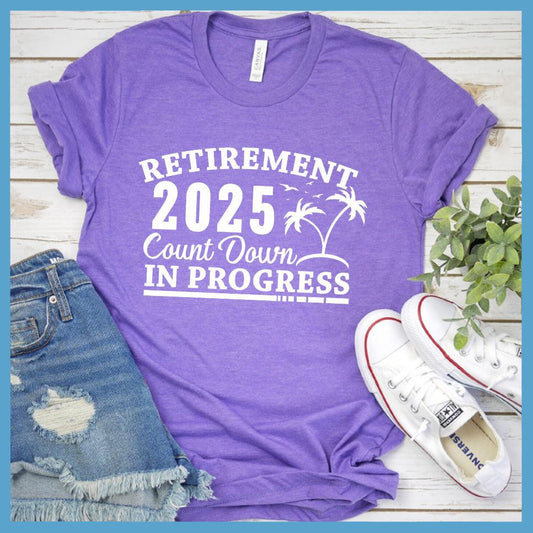 Retirement 2025 Countdown In Progress T-Shirt - Brooke & Belle