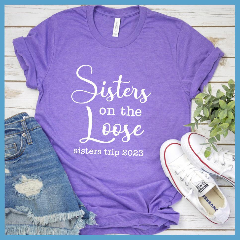 Sisters On The Loose 2023 Edition T-Shirt