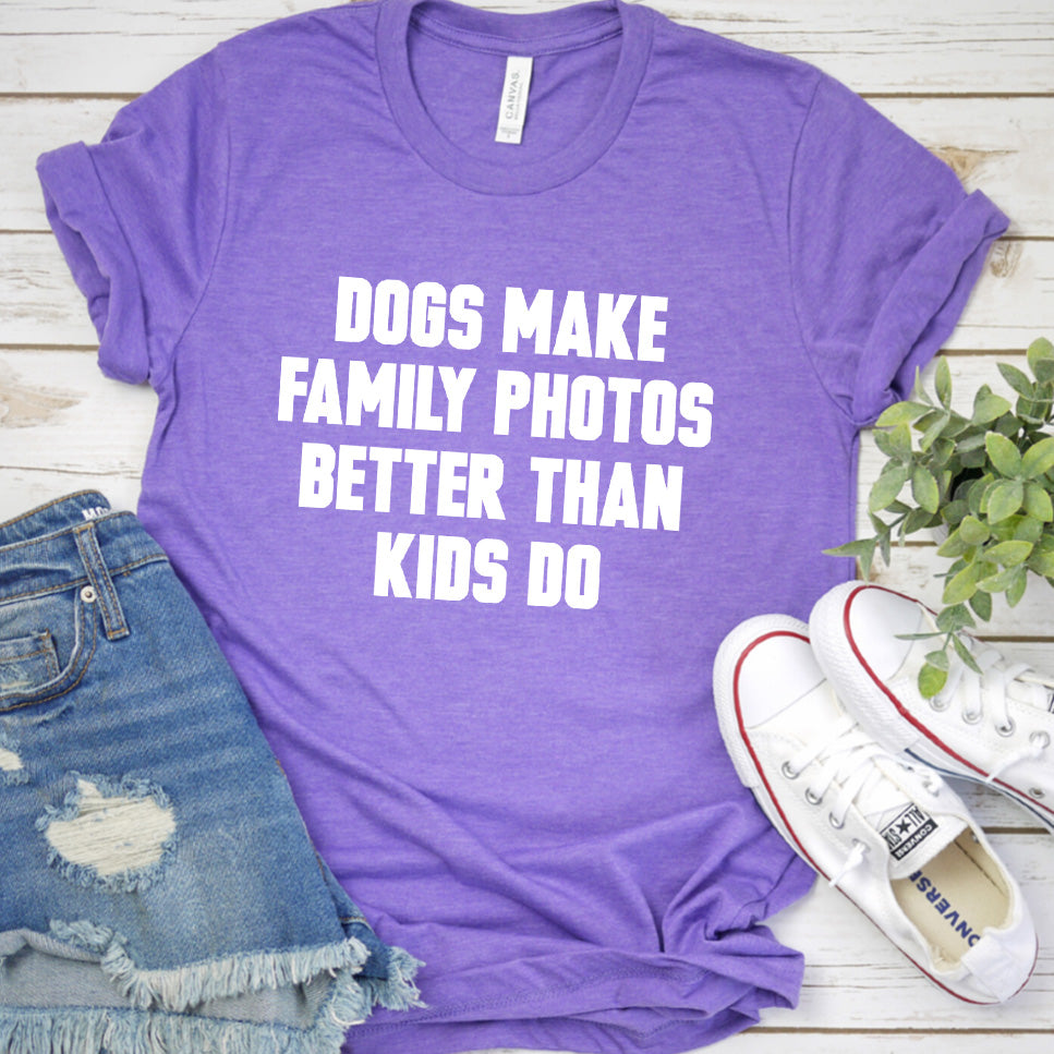 Dogs Make Family Photos Better Than Kids Do Version 2 T-Shirt