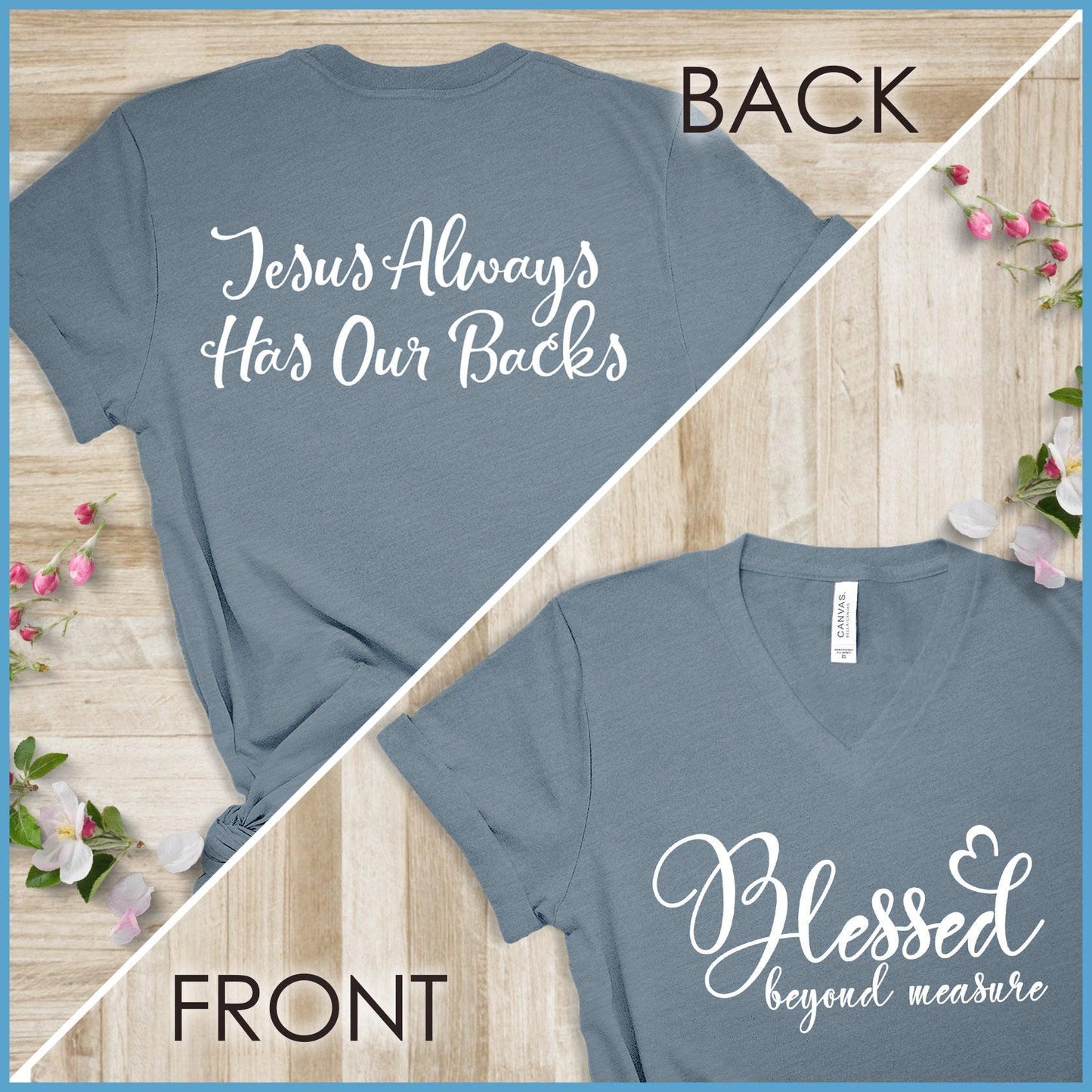 Blessed Beyond Measure, Jesus Has Our Backs V-neck