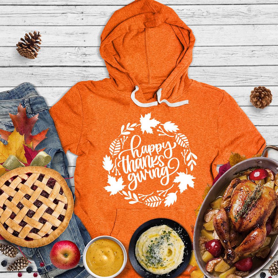 Happy Thanksgiving Version 5 Hoodie - Brooke & Belle