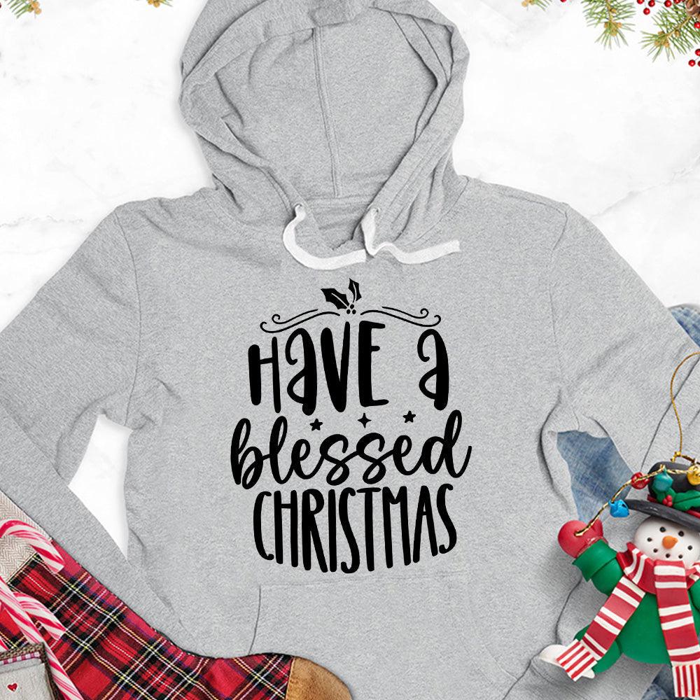 Have A Blessed Christmas Hoodie - Brooke & Belle